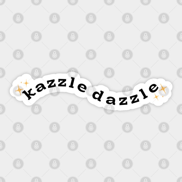 kazzle dazzle Sticker by RockyCreekArt